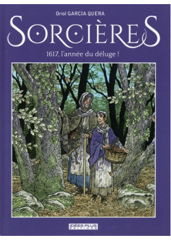 Sorcières. 1617, l'année du...