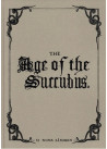 The Age of the Succubus