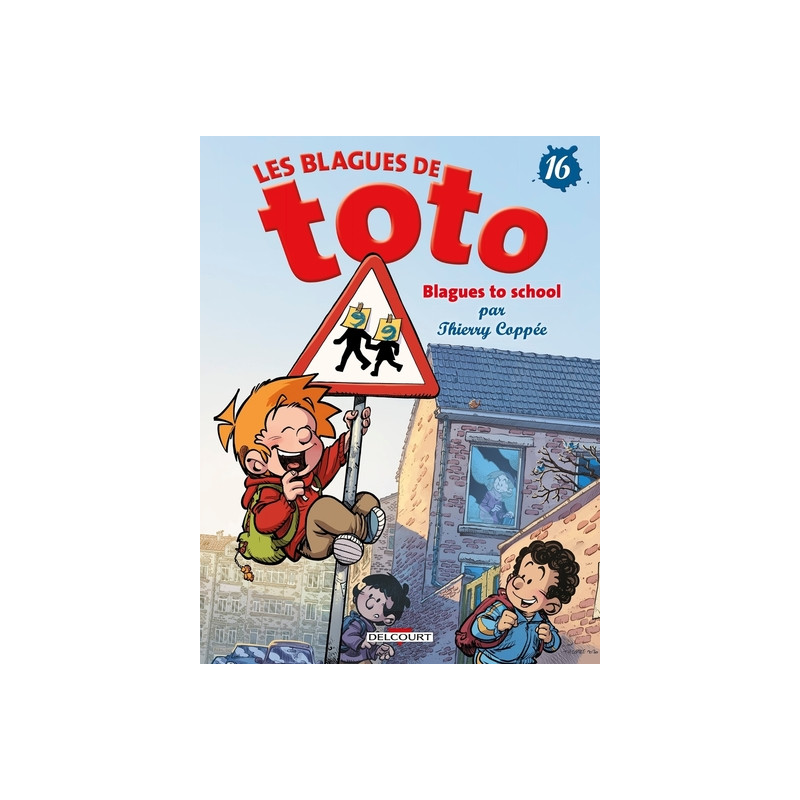 Les Blagues de Toto T16 - Blagues to school !