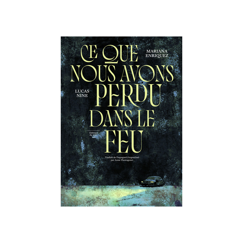 Ce que nous avons perdu dans le feu