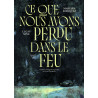 Ce que nous avons perdu dans le feu