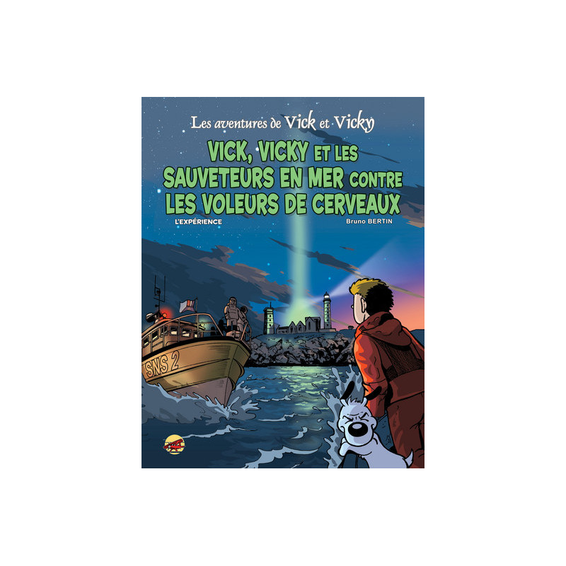 VICK ET VICKY T17 - VICK ET VICKY ET LES SAUVETEURS EN MER CONTRE LES VOLEURS DE CERVEAUX