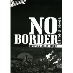 NO BORDER - USINE A REVES