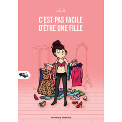 C'est pas facile d'être une...