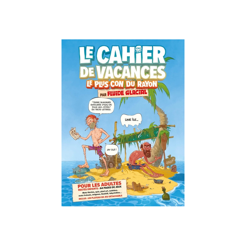 Le cahier de vacances le plus con du rayon par Fluide Glacial