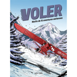 Voler - Récits de 15...