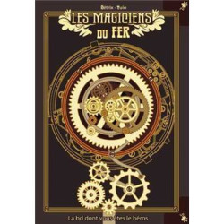 Les magiciens du fer