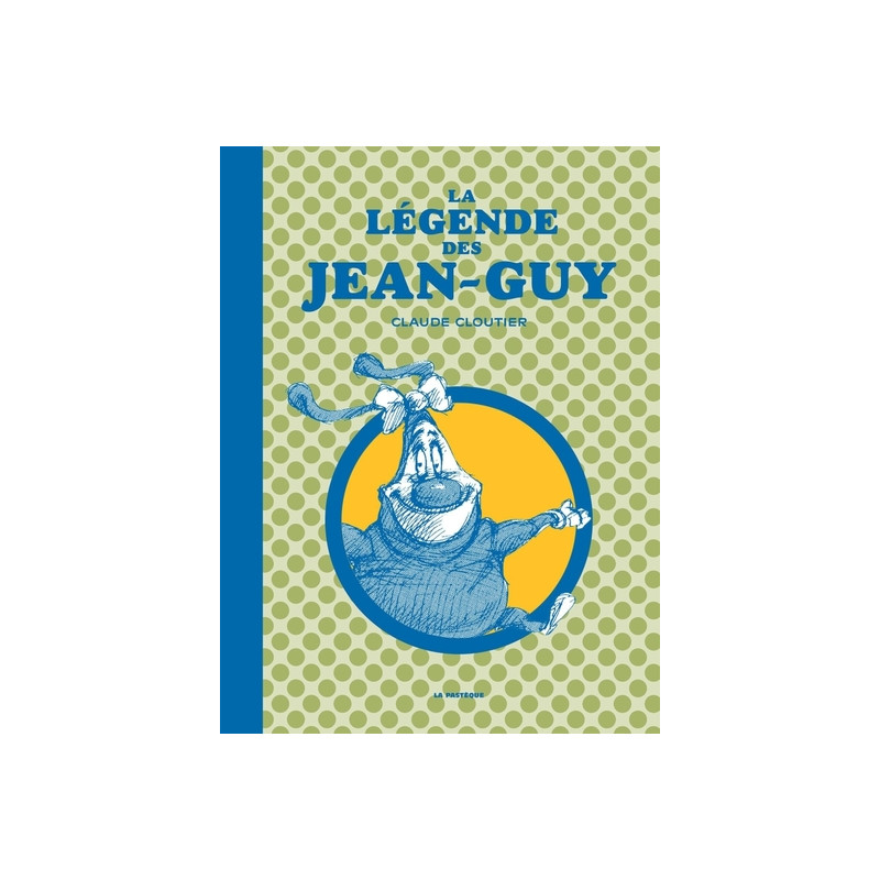 La légende des Jean-Guy