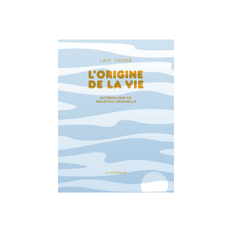 L'origine de la vie