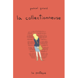 La collectionneuse