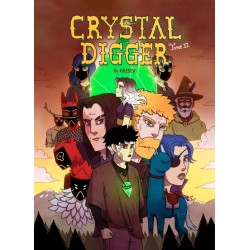 Crystal Digger - Tome 2 -...