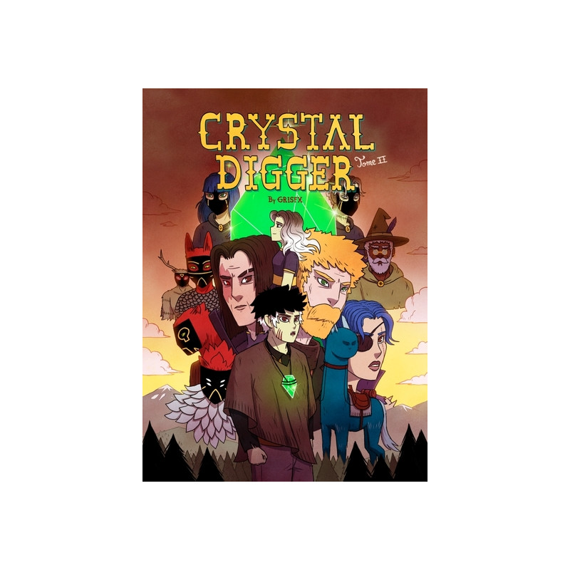 Crystal Digger - Tome 2 - Le Droh, les bêtes et les amants