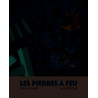 Les pierres à feu