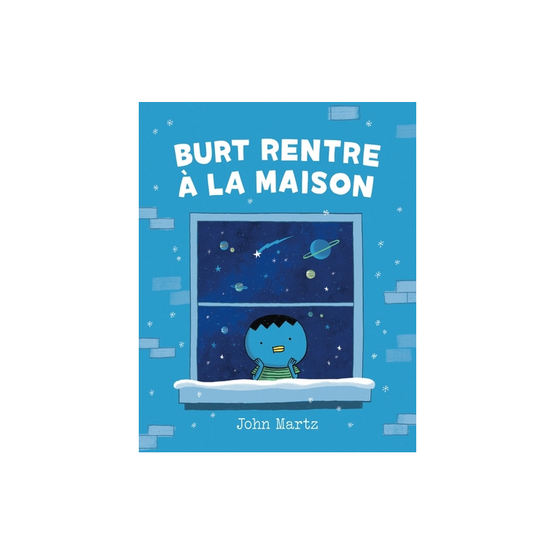 Burt rentre à la maison
