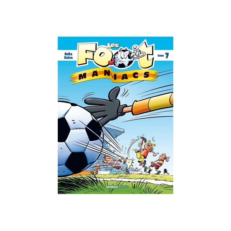 Les Footmaniacs - tome 07