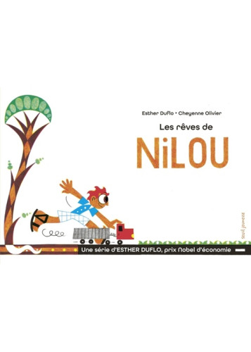 Les Rêves de Nilou. La pauvreté expliquée par Esther Duflo