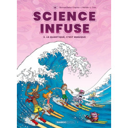 Science infuse - tome 03