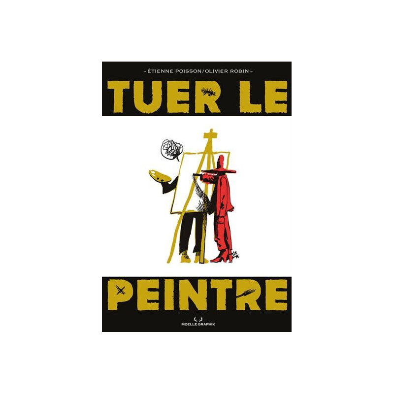 TUER LE PEINTRE