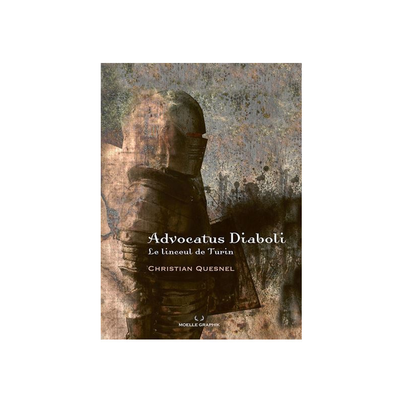 ADVOCATUS DIABOLI. LE LINCEUL DE TURIN 2E ED.