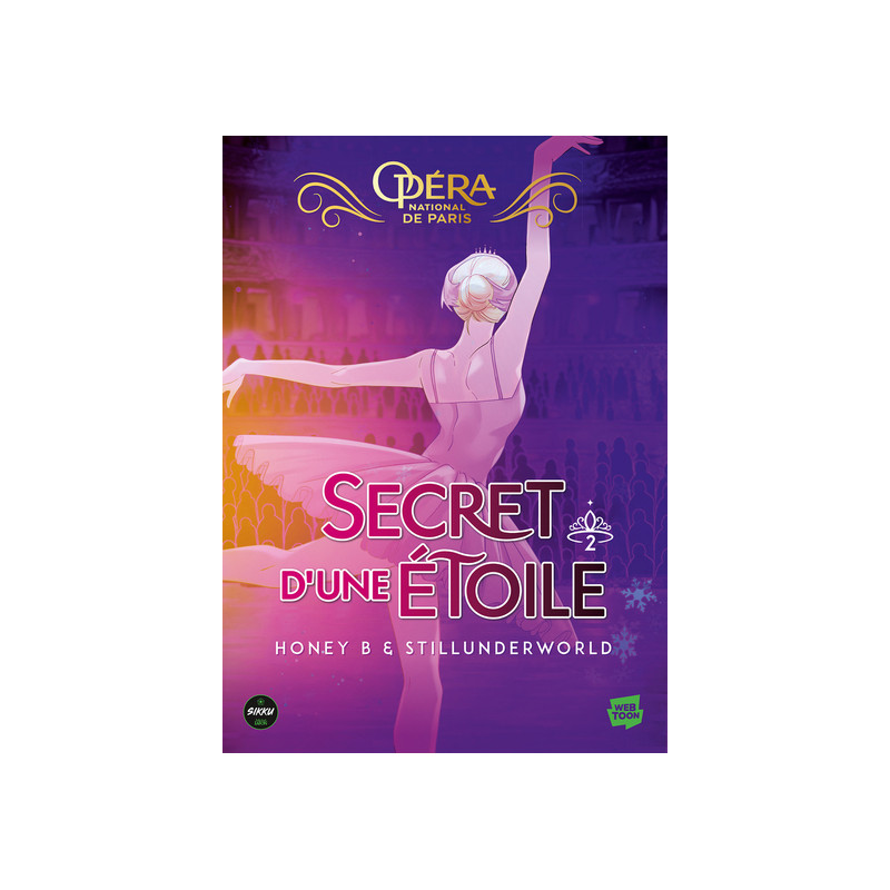 Le Secret d'une étoile - L'Opéra de Paris - Tome 02