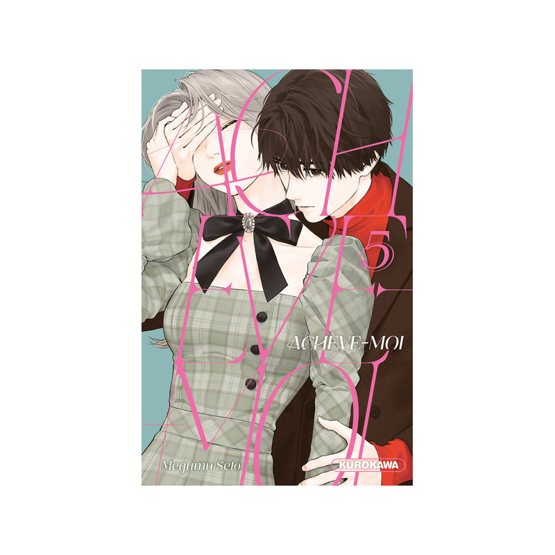 Achève-moi - tome 5