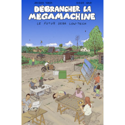 Débrancher la mégamachine :...