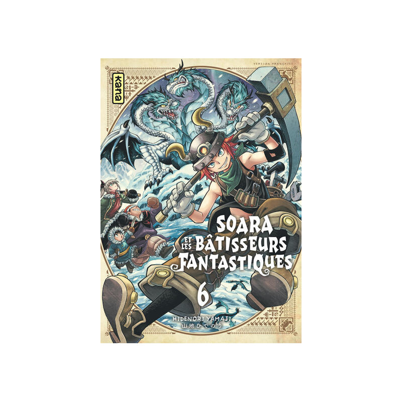 Soara et les bâtisseurs fantastiques - Tome 6