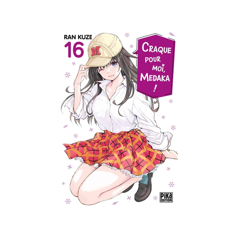 Craque pour moi, Medaka ! T16