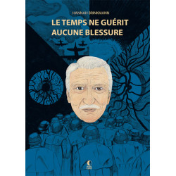 Le temps ne guérit aucune...