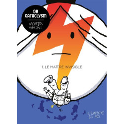Dr Cataclysm Tome 1 : Le...