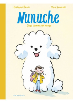 Nunuche - Tome 1 - Sage comme un nuage
