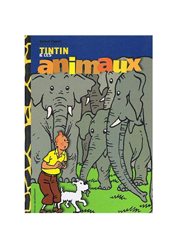 TINTIN - DIVERS - TINTIN ET LES ANIMAUX