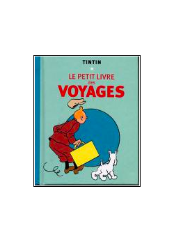 TINTIN LE PETIT LIVRE DES VOYAGES