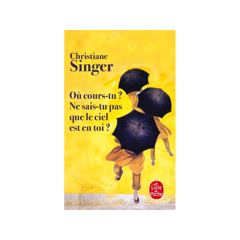 Où cours-tu ? Ne sais-tu pas que le ciel est en toi ?